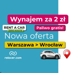 Wynajem samochodu do relokacji Warszawa > Wrocław