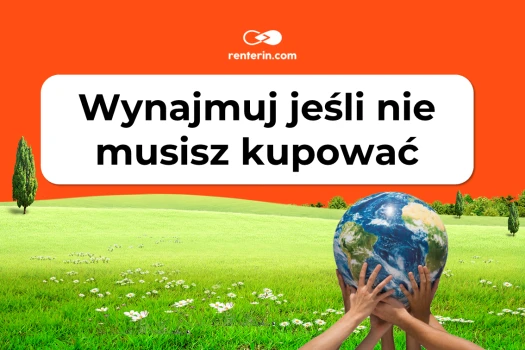 Wynajmuj jeśli nie musisz kupować